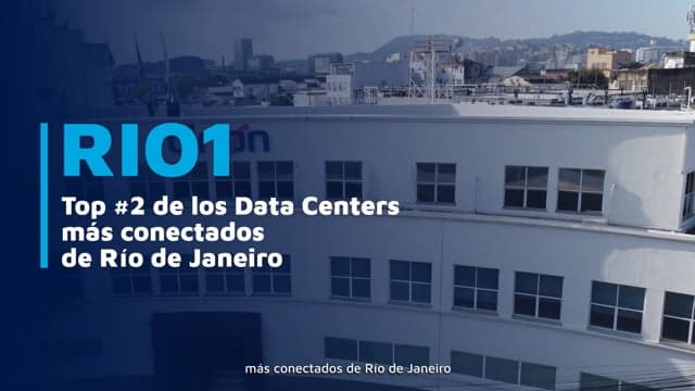 Cirion RIO1 - RIO1 Top 2 de los Data Centers más conectados de Río de Janeiro