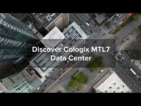 Discover Cologix MTL7 Data center