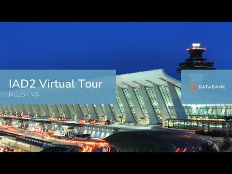 DataBank IAD2 - McLean - Northern Virginia Data Center Virtual Tour