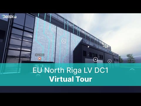 DELSKA EU North Riga LV DC1 - Brief Virtual Tour of Upcoming EU North Riga LV DC1 Data Center | Delska