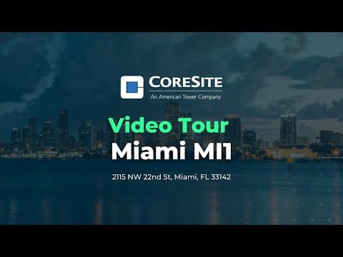 CoreSite Miami (MI1) - MI1 - Video Tour
