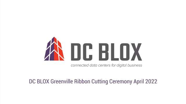 Ribbon Cutting Ceremony for the DC BLOX Greenville, South Carolina Data Center