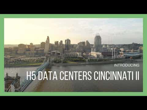 Introducing H5 Data Centers - Cincinnati II